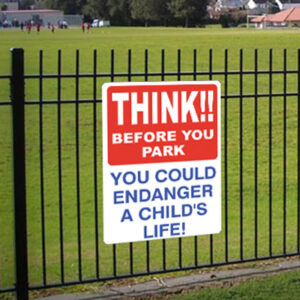 think-fence-sign Think before you park