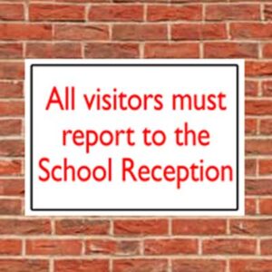 vistorsmustreport visitors must report to school reception