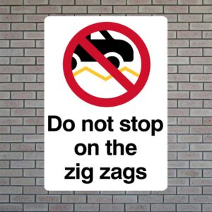 do-not-stop-on-the-zig-zags Do Not Stop On The Zig Zags Sign