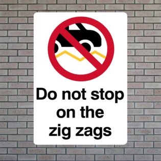 Do Not Stop On The Zig Zags Sign