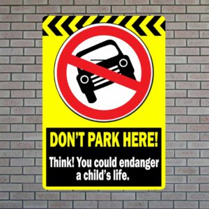 Don't Park Here Road Safety Sign