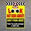 Look Out Kids About Don't Park Here Sign