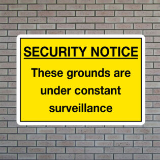 Security Notice Under Surveillance Sign