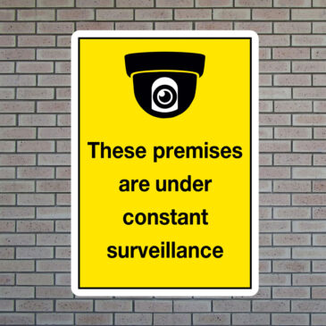 these-premises-are-under-constant-surveilance These Premises Are Under Constant Surveillance Sign