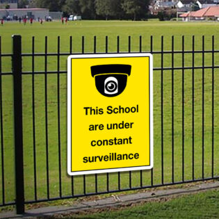 This School Is Under Constant Surveillance Sign alternate image