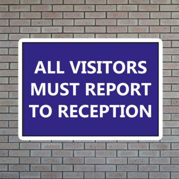 all-visitors-must-report-to-reception-1 All Visitors Must Report to Reception