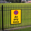 At Any Time Safety Sign