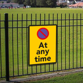 At Any Time Safety Sign alternate image