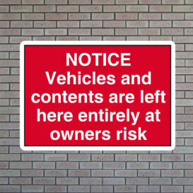 Notice Vehicles Contents at Owners Risk Sign