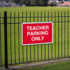 Teacher Parking Only Sign