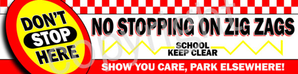 No Stopping On Zig Zags Banner