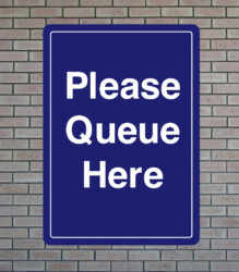 Please Queue Here Sign
