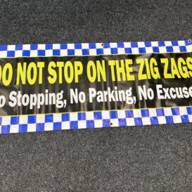 Do Not Stop on the Zig Zags – No Excuses Banner - Clearance alternate image