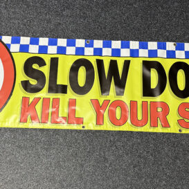 5mph Slow Down Kill Your Speed 8ft x 2ft Banner - Clearance