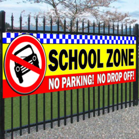 SCHOOL ZONE - No Parking No Drop Off - Banner