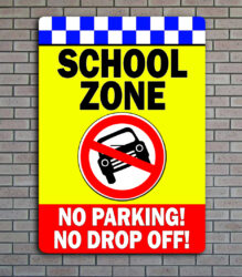 School Zone No Parking No Drop Safety Road Sign