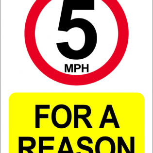 5mph for a reason car park sign alternate image