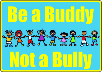 Buddy not Bully - Signs2Schools