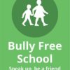 Bully FREE School Sign - Image 2