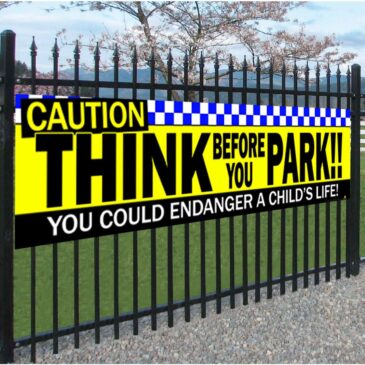 caution Caution Think Before You Park Banner