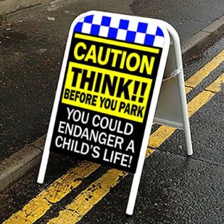 CAUTION - THINK Before you park - Pavement Road Safety Sign