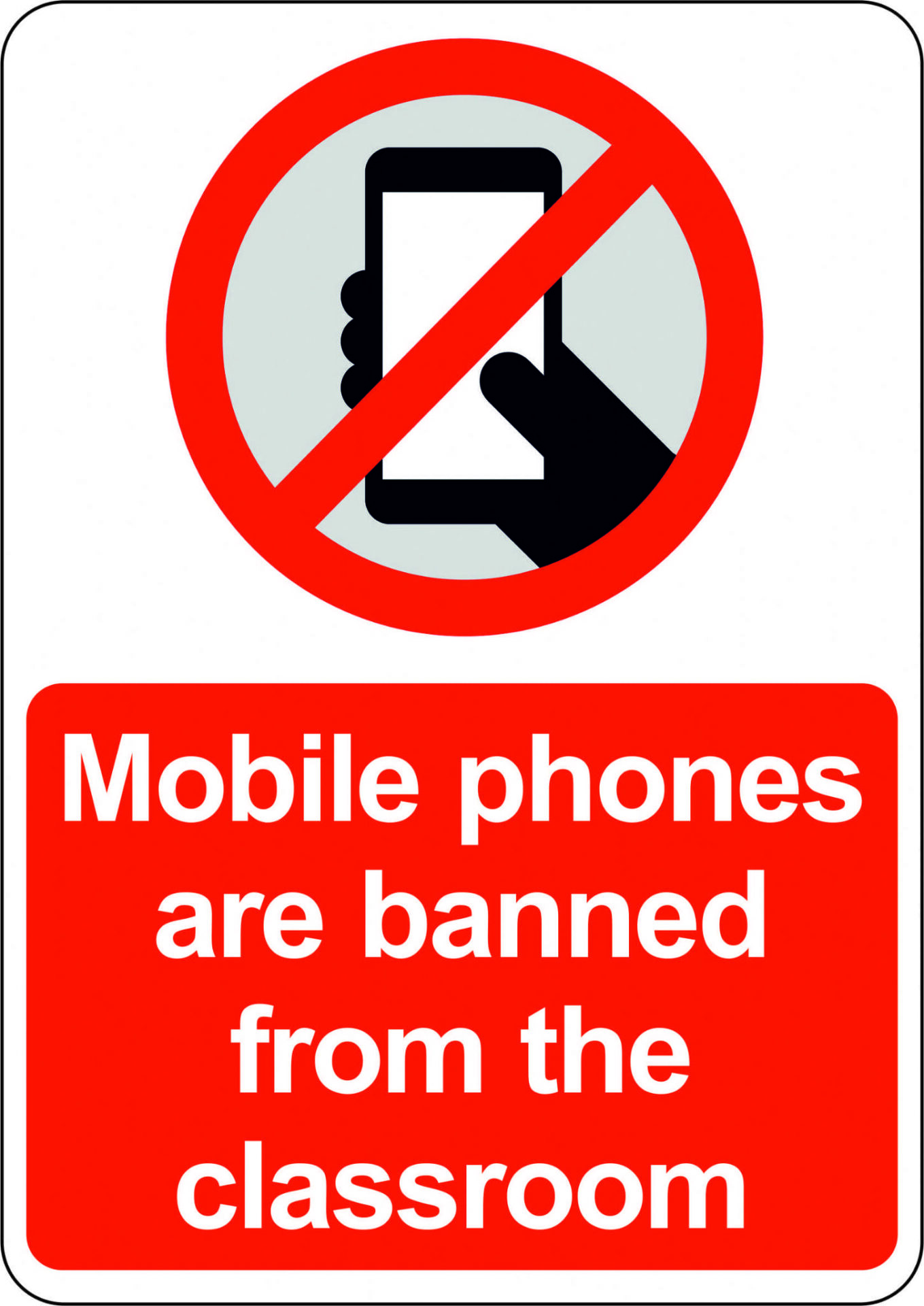 Mobile Phones banned from the classroom - Signs2Schools