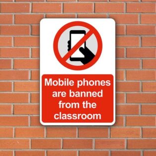 Mobile Phones banned from the classroom sign