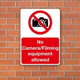 No Camera / Filming Equipment