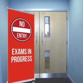 NO ENTRY Exams in progress pull up banner