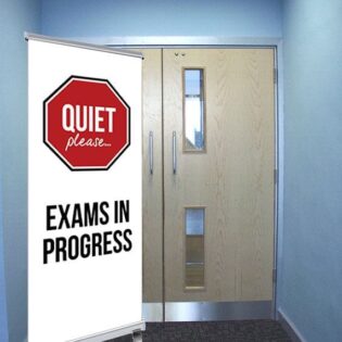 Quiet Please Exams in progress pull up banner