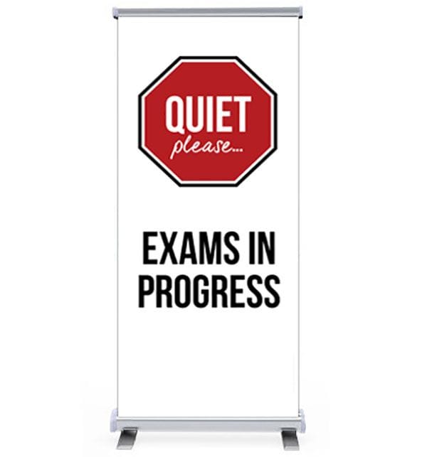 Exam in progress Quiet Please BANNER Free Standing Sign Display System 