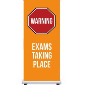 Warning Exams Taking Place Pull Up Banner alternate image